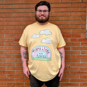 Trans Lives Not Funerals T Shirt