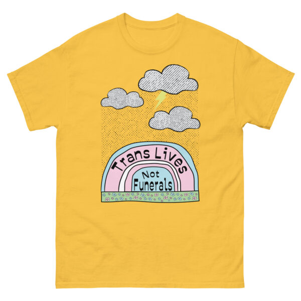 Trans Lives Not Funerals Tshirt - Image 4